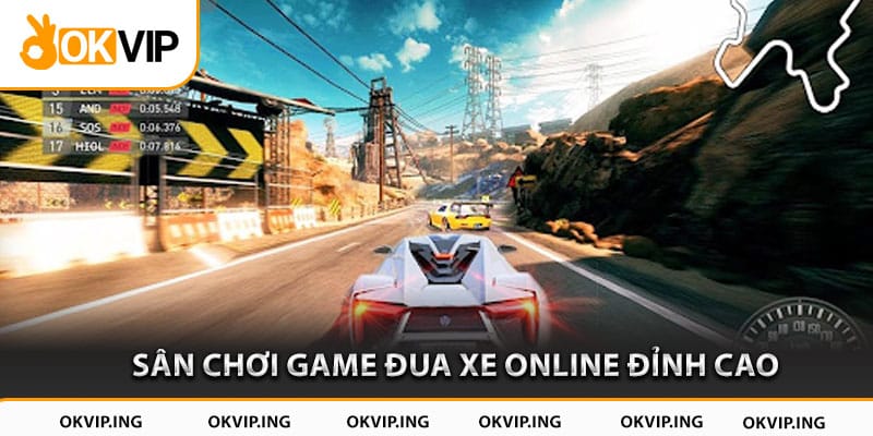 Sân chơi game đua xe online đỉnh cao